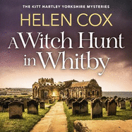 A Witch Hunt in Whitby: The Kitt Hartley Mysteries Book 5