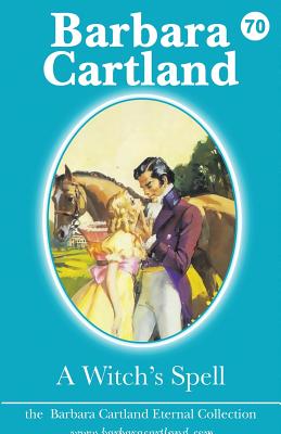 A Witch's Spell - Cartland, Barbara