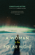 A woman in the polar night
