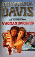 A Woman Involved - Davis, John Gordon