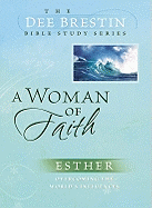 A Woman of Faith - Brestin, Dee