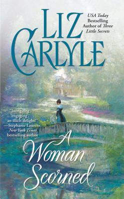 A Woman Scorned - Carlyle, Liz