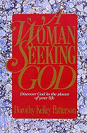 A Woman Seeking God: Discover God in the Places of Your Life