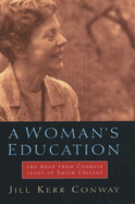 A Woman's Education: The Road from Coorain Leads to Smith College