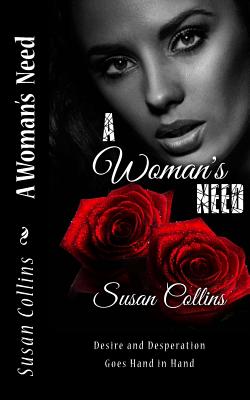 A Woman's Need - Collins, Susan, Dr.