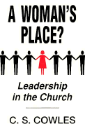 A Woman's Place: Leadership in the Church