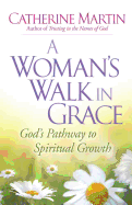 A Woman's Walk in Grace