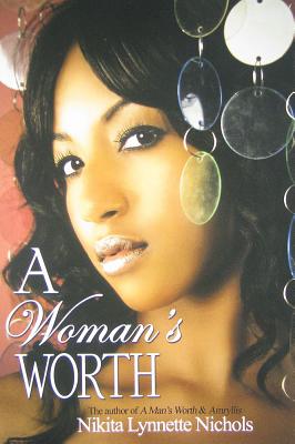 A Woman's Worth - Nichols, Nikita Lynnette