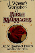 A Women's Workshop on Bible Marriages