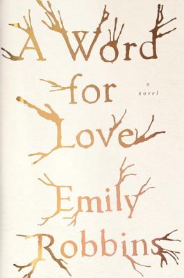 A Word for Love - Robbins, Emily