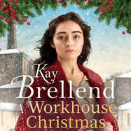A Workhouse Christmas: a perfect, heartwarming Christmas saga
