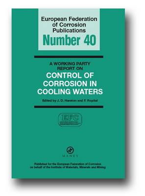A Working Party Report on Control of Corrosion in Cooling Waters (Efc 40) - Harston, J
