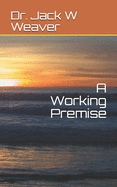 A Working Premise