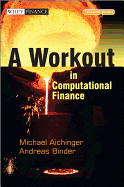 A Workout in Computational Finance, with Website