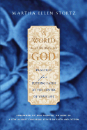 A World According to God: Practices for Putting Faith at the Center of Your Life