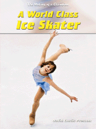 A World-Class Ice Skater