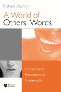 A World of Others' Words: Cross-Cultural Perspectives on Intertextuality