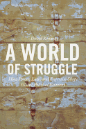 A World of Struggle: How Power, Law, and Expertise Shape Global Political Economy