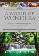 A World of Wonders Daily Devotional