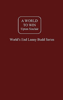 A World to Win - Sinclair, Upton