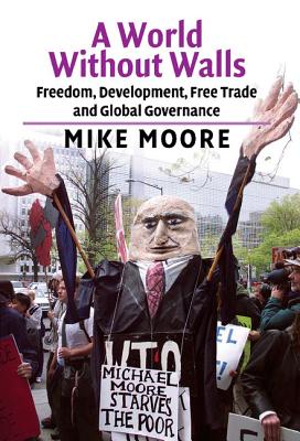 A World Without Walls - Moore, Mike