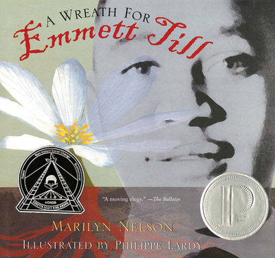 A Wreath for Emmett Till: A Printz Award Winner - Nelson, Marilyn