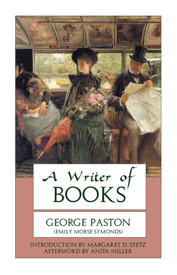 A Writer of Books - Patson, George, and Miller, Anita, PH.D. (Afterword by), and Stetz, Margaret D (Introduction by)
