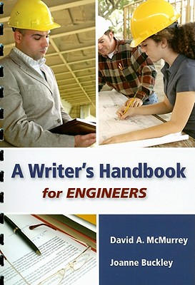 A Writer's Handbook for Engineers - McMurrey, David A, and Buckley, Joanne