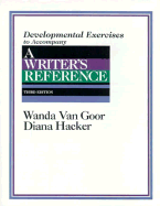 A Writer's Reference: Developmental Exercises - Hacker, Diana