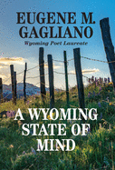 A Wyoming State of Mind