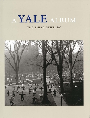 A Yale Album: The Third Century - Benson, Richard