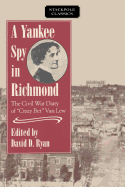 A Yankee Spy in Richmond