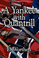 A Yankee with Quantrill