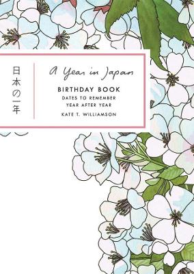 A Year in Japan Birthday Book - Williamson, Kate T