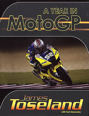 A Year in MotoGP - James Toseland Racing Ltd