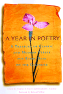 A Year in Poetry: A Treasury of Classic and Modern Verses for Every Date on the Calendar
