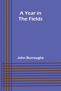 A Year in the Fields