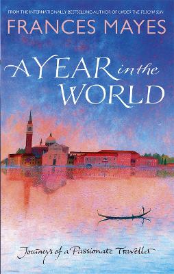 A Year In The World - Mayes, Frances