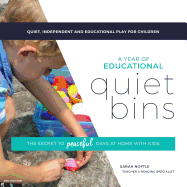 A Year of Educational Quiet Bins: The secret to peaceful days at home with kids