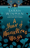 A Year of Marvellous Ways: The Richard and Judy Bestseller