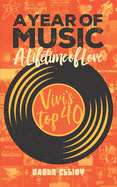 A Year of Music A Lifetime of Love: Vivi's Top 40