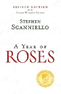 A Year of Roses - Scanniello, Stephen