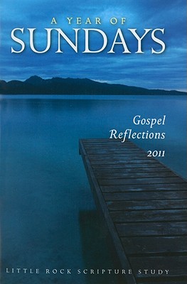 A Year of Sundays: Gospel Reflections - Upchurch, Cackie (Editor)
