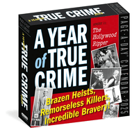 A Year of True Crime Page-a-Day Calendar 2025: Poisonings, Con Artists, Incredible Survivors!