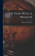 A Year With a Whaler