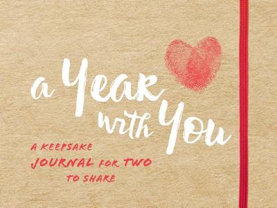 A Year with You: A Keepsake Journal for Two to Share - Sourcebooks