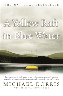 A Yellow Raft in Blue Water - Dorris, Michael