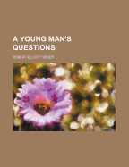 A Young Man's Questions