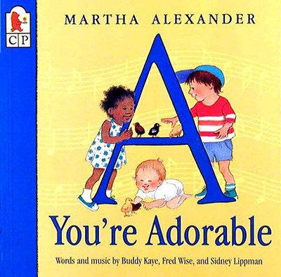 A You're Adorable - Kaye, Buddy, and Wise, Fred, and Lippman, Sidney