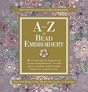 A-Z of Bead Embroidery: The Ultimate Guide for Everyone from Beginners to Experienced Embroiderers